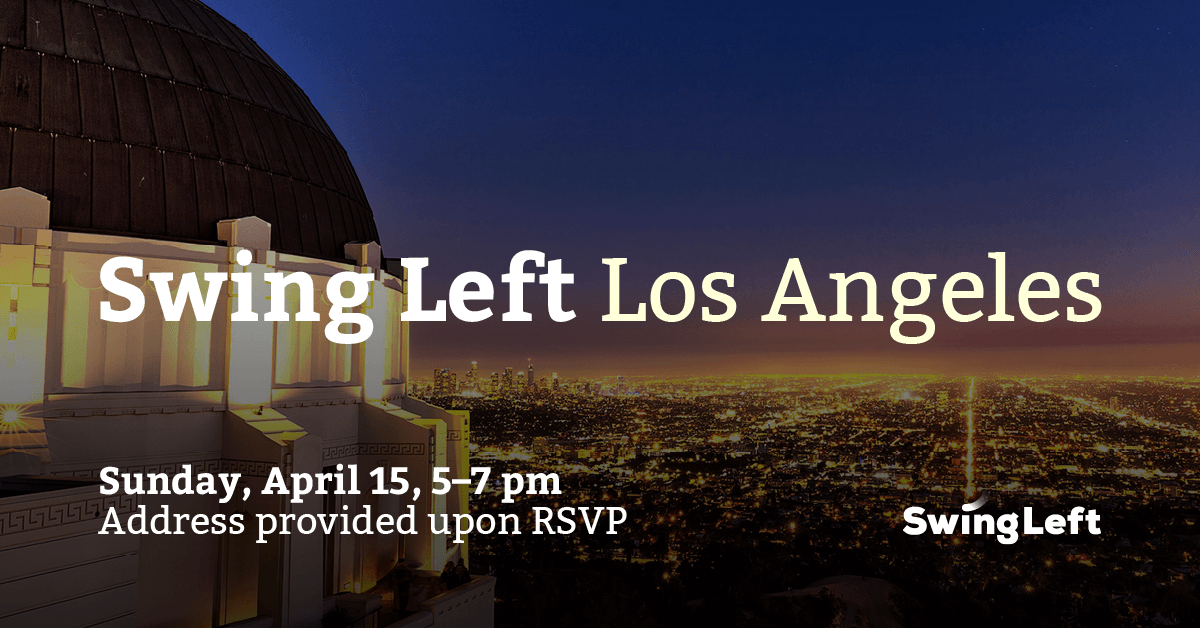 Take Back The House With Swing Left In La Swing Left